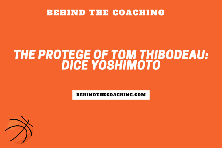 The Protege of Tom Thibodeau: Dice Yoshimoto
