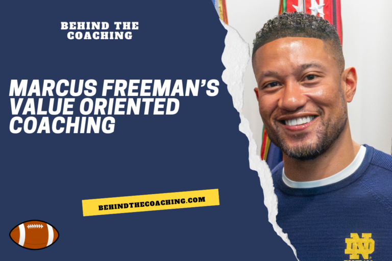 Marcus Freeman’s Value Oriented Coaching