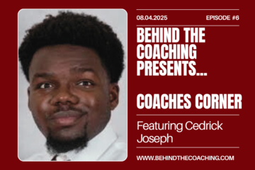 Coach’s Corner: Developing Athletes with Cedrick Joseph