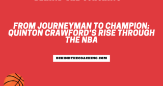 From Journeyman to Champion: Quinton Crawford’s Rise Through the NBA