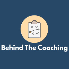 Behind the Coaching