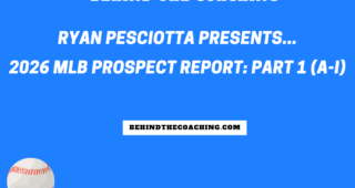 2026 MLB Prospect Report: Part 1 (A-I)